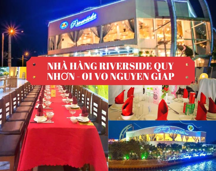 Riverside là nhà hàng được đánh giá cao nhất, có không gian đẹp ở Quy Nhơn